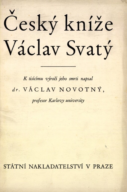 Český kníže Václav svatý :život, památka, úcta