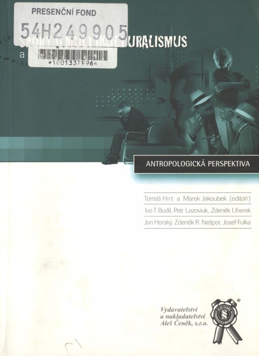 Soudobé spory o multikulturalismus a politiku identit: (antropologická perspektiva)