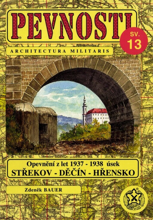 Československé opevnění z let 1937-38 v prostoru Střekov - Děčín - Hřensko