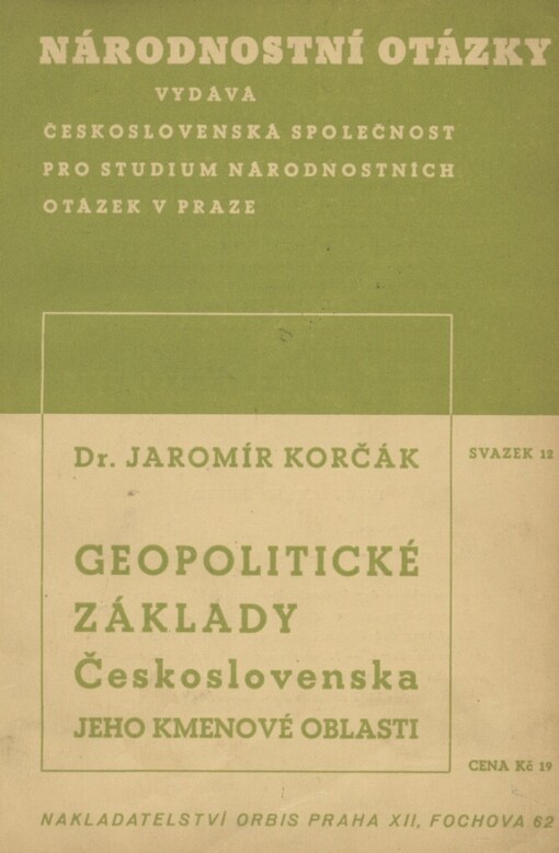Geopolitické základy Československa :jeho kmenové oblasti