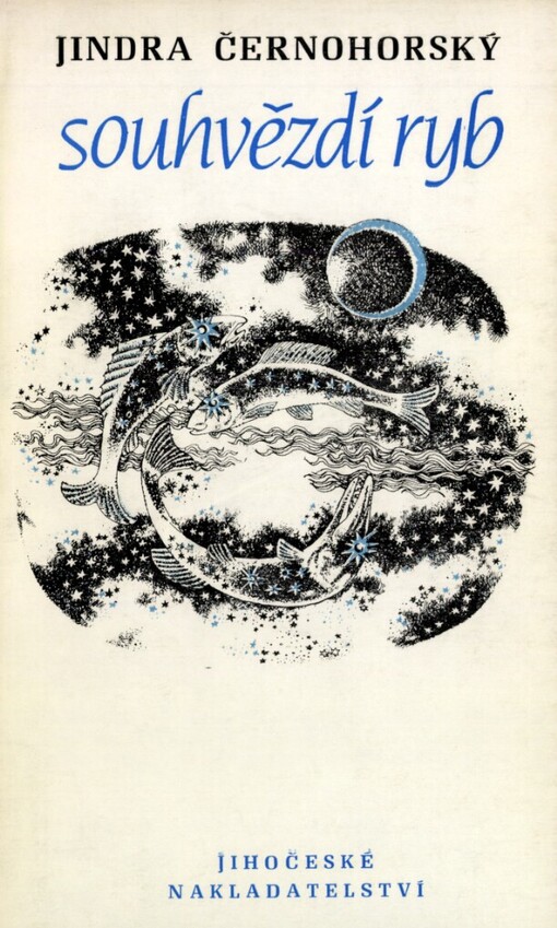 Souhvězdí ryb : [sbírka básní]