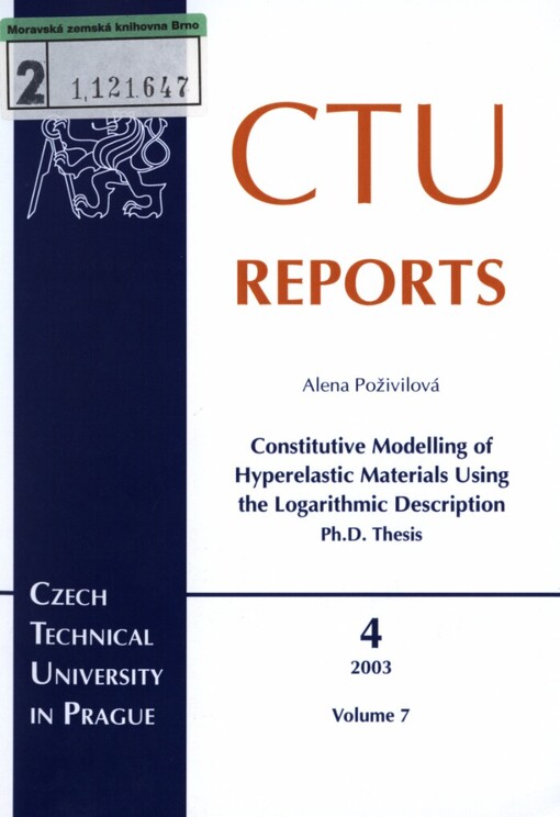 Constitutive modelling of hyperelastic materials using the logarithmic description: Ph. D. thesis