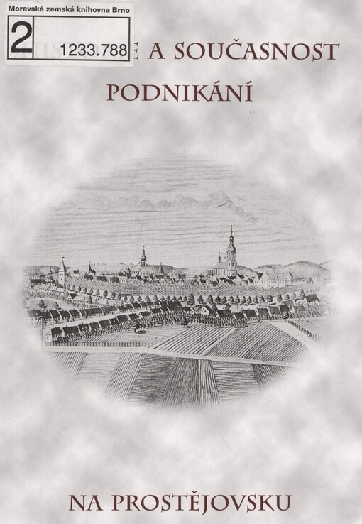 Historie a současnost podnikání na Prostějovsku