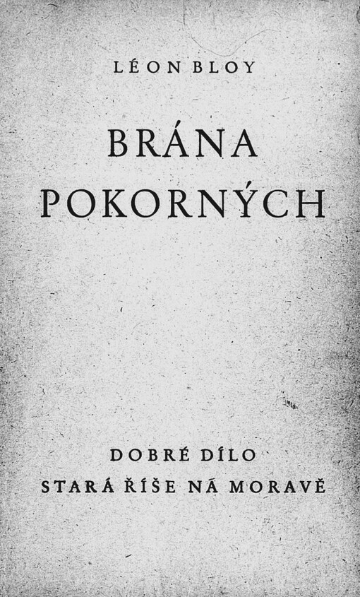 Brána pokorných : osmý svazek deníku autorova : 1915-1917