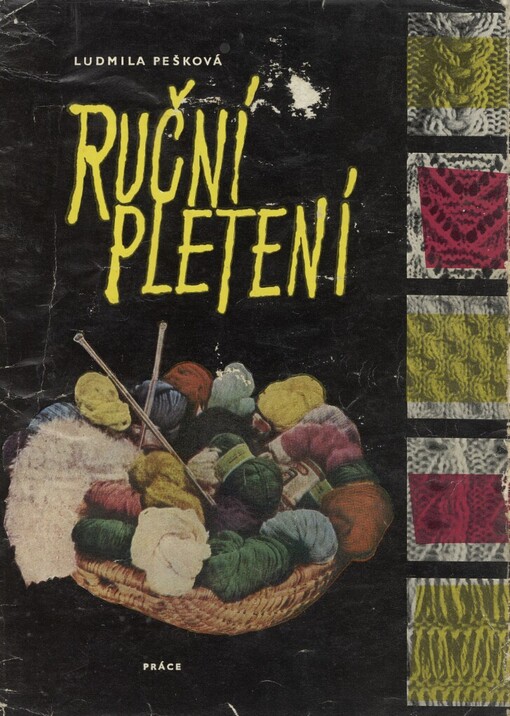 Ruční pletení: 227 vzorů na ruční pletení, 24 vzorů na ruční pletací stroje