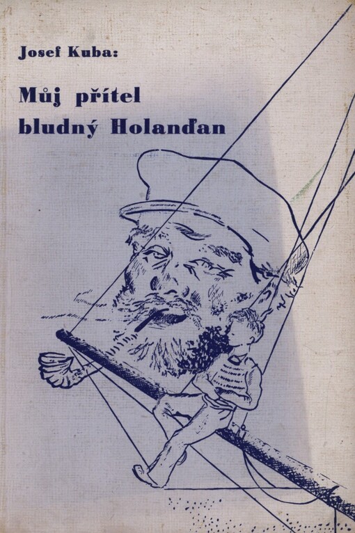 Můj přítel bludný Holanďan :[dětská knížka]