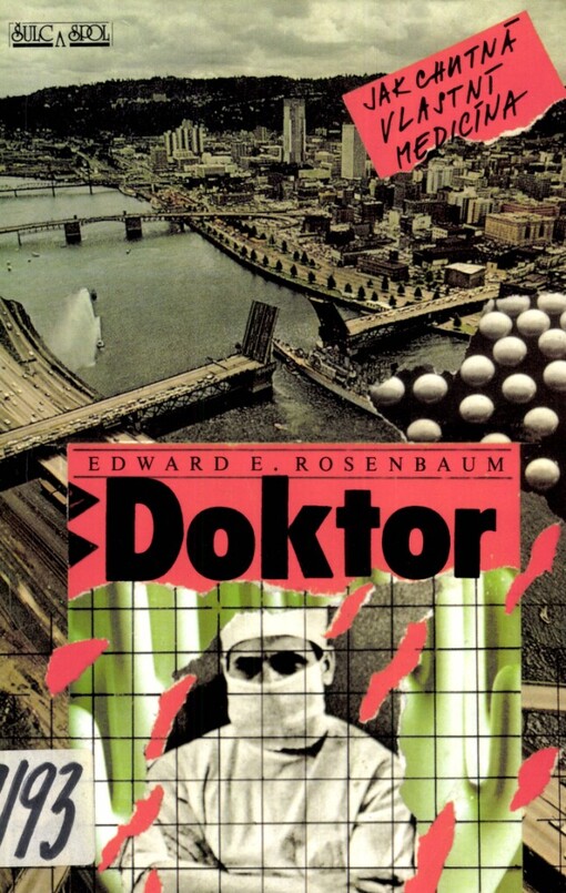 Doktor: jak chutná vlastní medicína