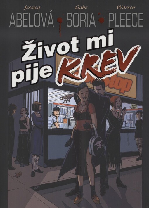 Život mi pije krev