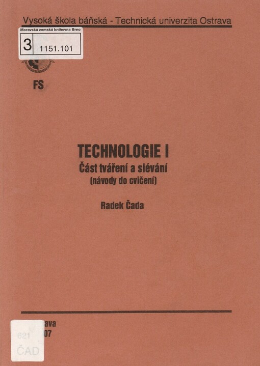 Technologie I: část tváření a slévání : (návody do cvičení)