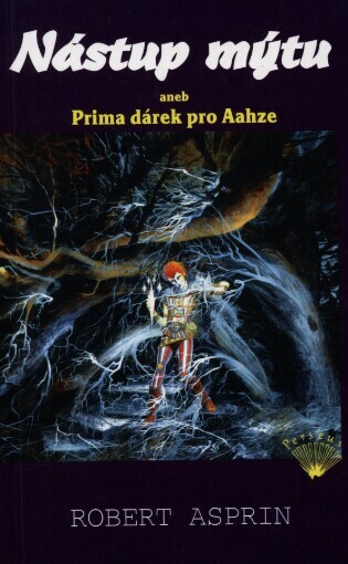 Nástup mýtu, aneb, Prima dárek pro Aahze