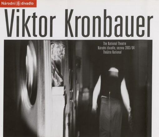 Viktor Kronbauer: the National Theatre : Národní divadlo, sezona 2003/04 : Théâtre National