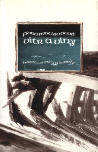 Vítr a vlny: hebridské mýty a legendy