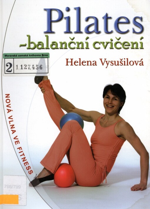 Pilates - balanční cvičení: [nová vlna ve fitness]