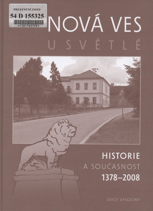 Nová Ves u Světlé: historie a současnost 1378-2008