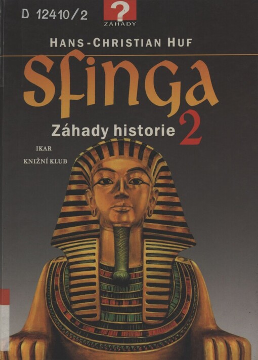 Sfinga 2: záhady historie