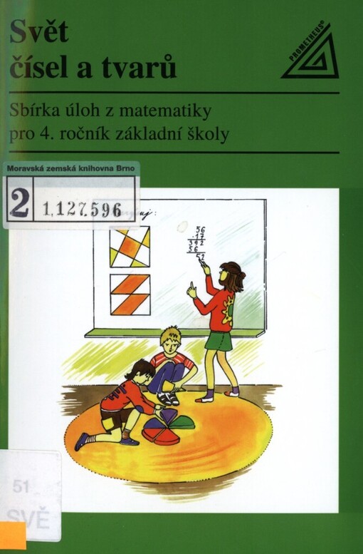 Svět čísel a tvarů: sbírka úloh z matematiky pro 4. ročník základní školy