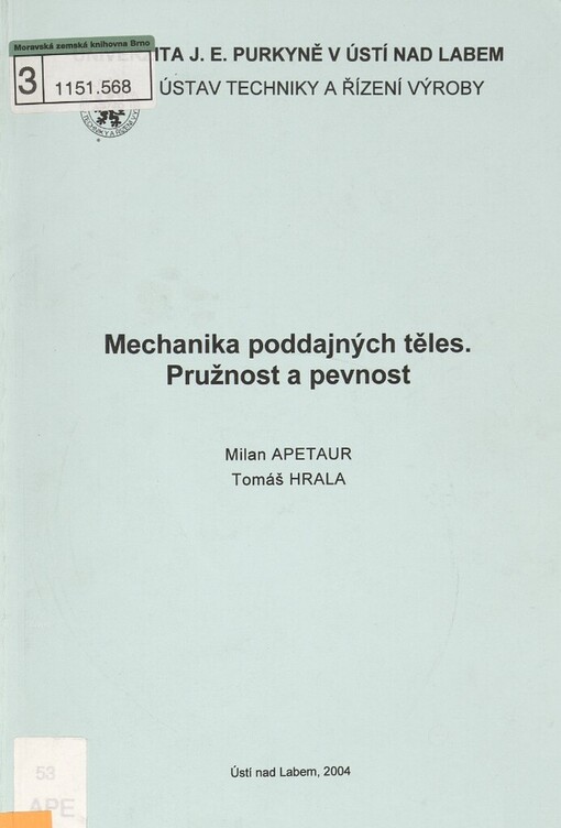 Mechanika poddajných těles: pružnost a pevnost