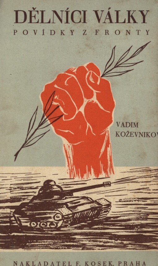 Dělníci války :povídky z fronty