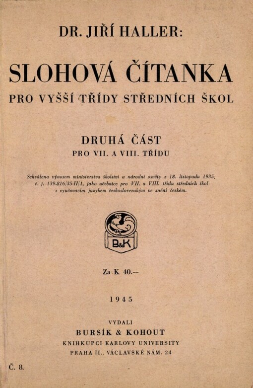 Slohová čítanka pro vyšší třídy středních škol. Druhá část, Pro VII. a VIII. třídu