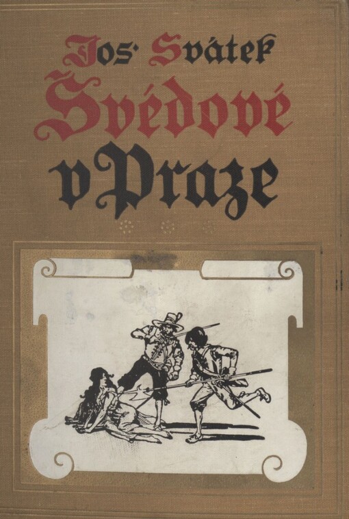 Švédové v Praze :román ze století XVII.