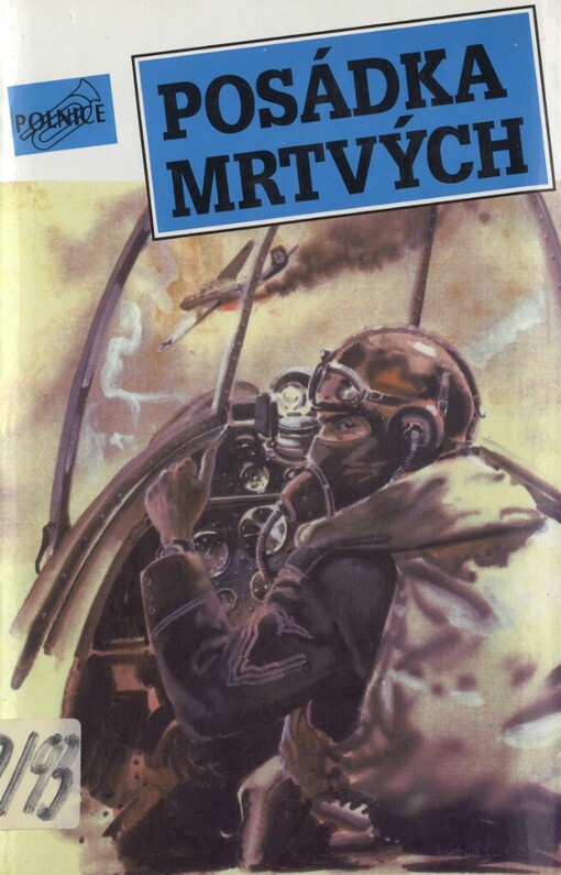 Posádka mrtvých: příběhy letců ze západu