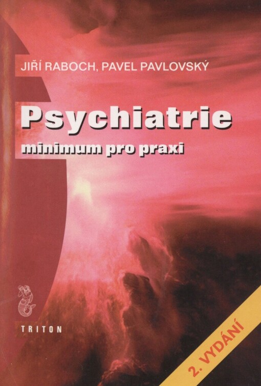 Psychiatrie: minimum pro praxi