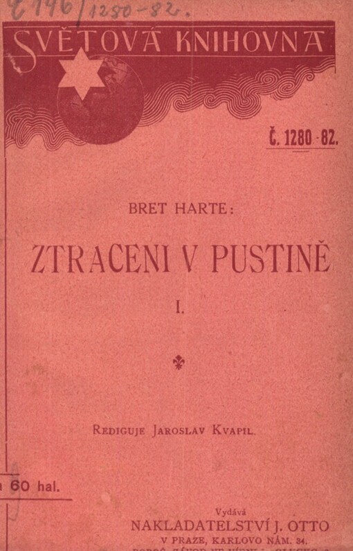 Ztraceni v pustině =(A waif of the plains) : pestrých osudů Clarence Branta.Část I