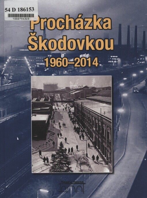 Procházka Škodovkou 1960-2014