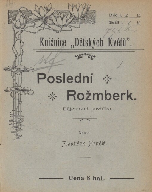 Poslední Rožmberk: povídka z českých dějin