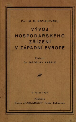 Vývoj hospodářského zřízení v západní Evropě :přednášky, jež na bruselské 