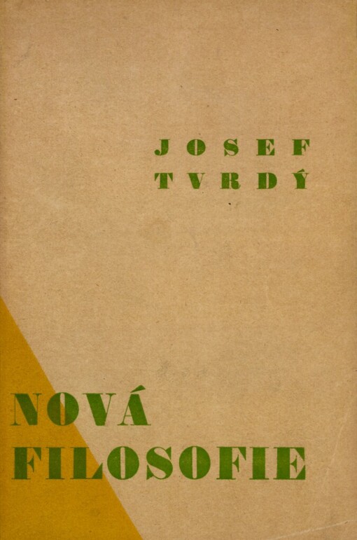 Nová filosofie :analysa dnešní filosofické situace