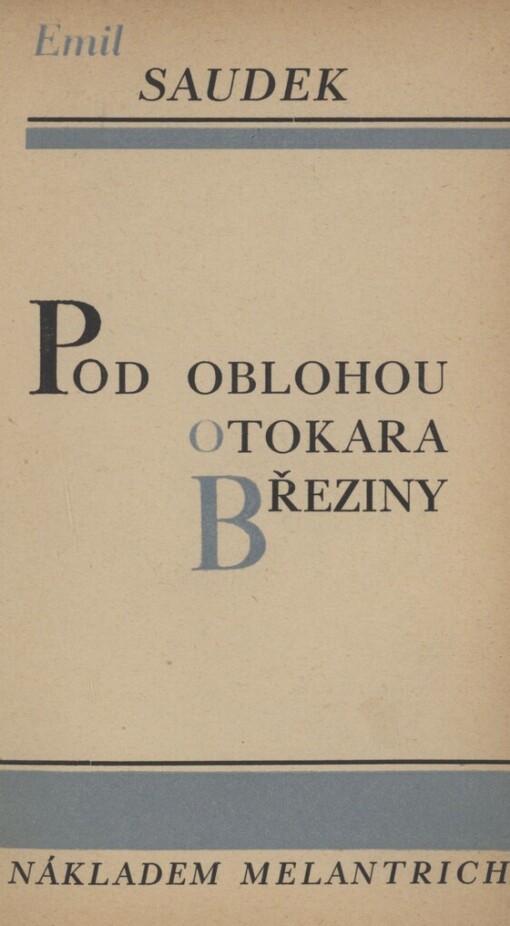 Pod oblohou Otokara Březiny