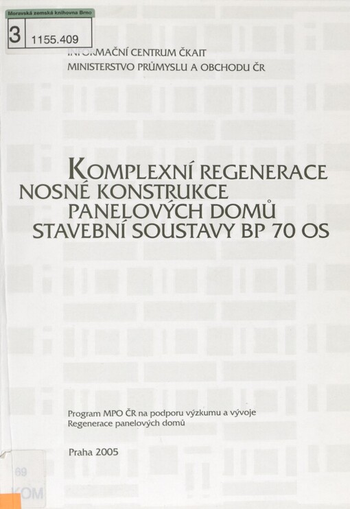 Komplexní regenerace nosné konstrukce panelových domů stavební soustavy BP 70 OS