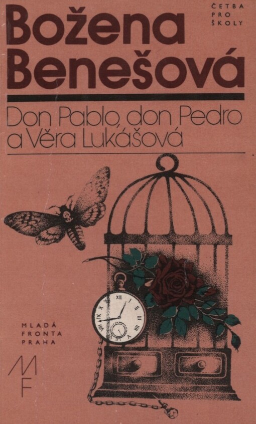 Don Pablo, don Pedro a Věra Lukášová a jiné povídky :četba pro žáky zákl. a stř. škol