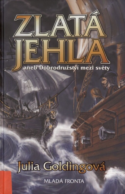 Zlatá jehla, aneb, Dobrodružství mezi světy