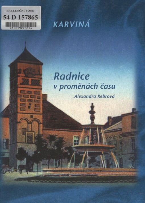 Karviná: radnice v proměnách času