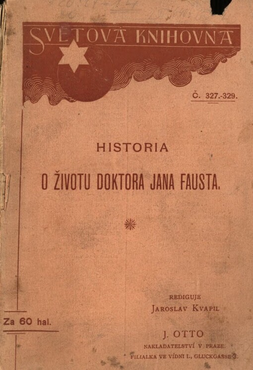 Historia o životu doktora Jana Fausta, znamenitého čaroděje, též zápisích ďábelských i čářích a hrozné smrti jeho