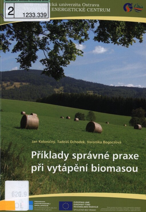 Příklady správné praxe při vytápění biomasou