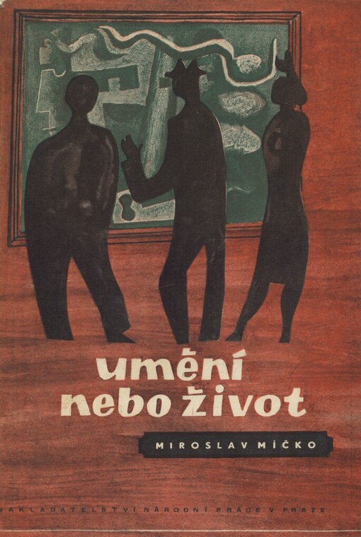 Umění nebo život :rozhovory a vyznání