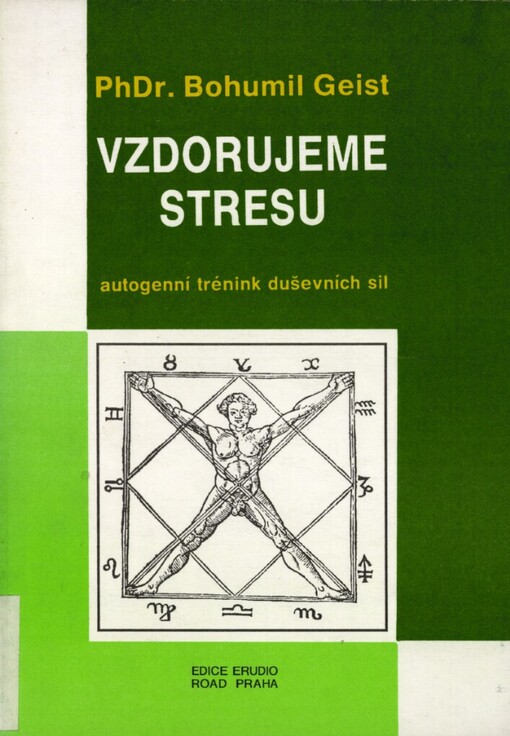 Vzdorujeme stresu: autogenní trénink duševních sil