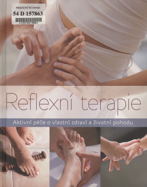 Reflexní terapie: aktivní péče o vlastní zdraví a životní pohodu