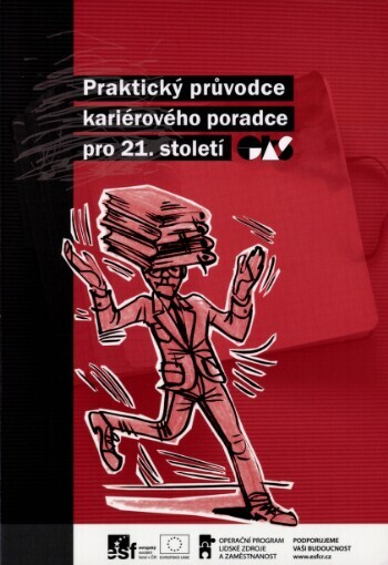 Praktický průvodce kariérového poradce pro 21. století