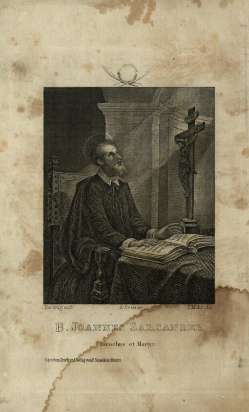 Das Leben und Leiden des seligen Märtyrers Johannes Sarkander ...
