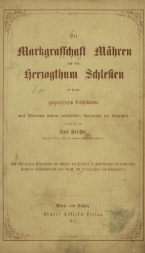 Die Markgrafschaft Mähren und das Herzogthum Schlesien in ihren geographischen Verhältnissen