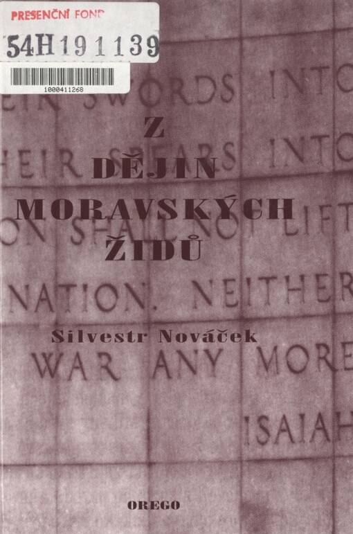 Z dějin moravských Židů: o dějinách Židů v Ivančicích na Moravě a o jejich sbližování s Čechy