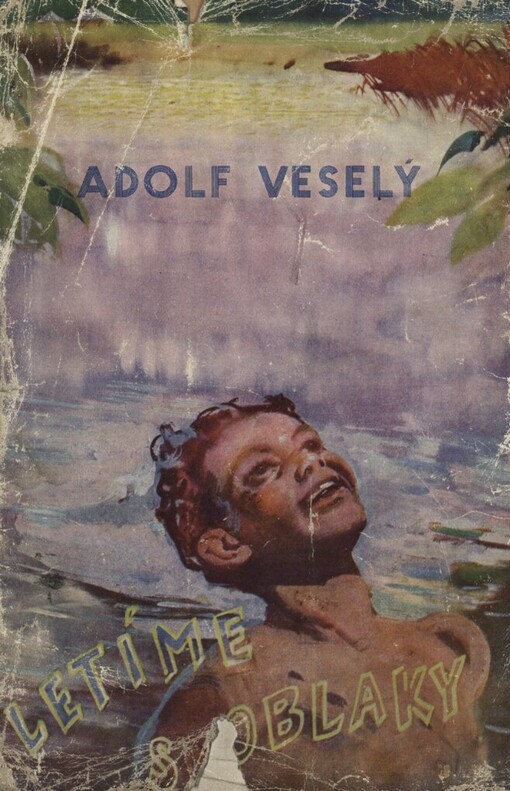 Letíme s oblaky :kniha radostného mládí