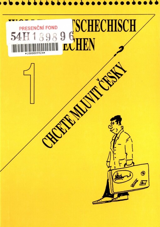 Wollen Sie tschechisch sprechen? =: Chcete mluvit česky? : (Tschechisch für Anfänger)