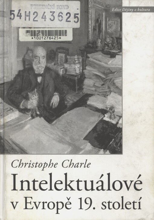 Intelektuálové v Evropě 19. století: historickosrovnávací esej s novým původním doslovem autora