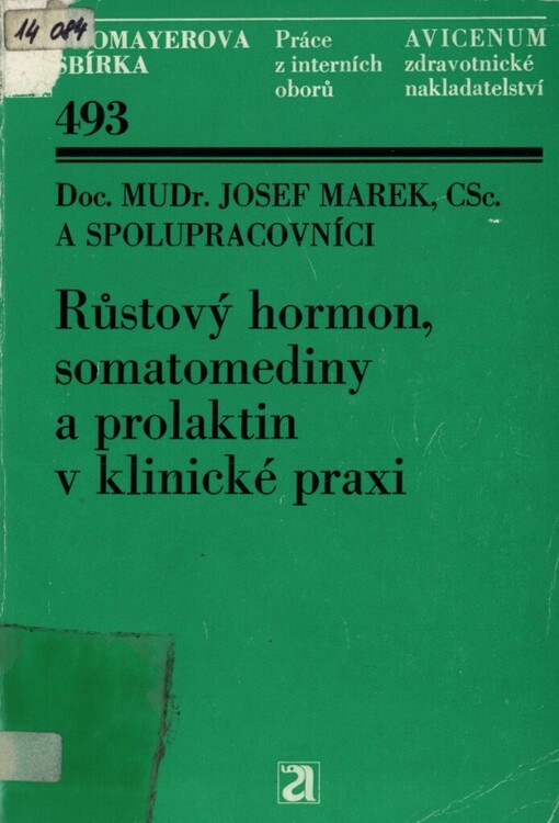 Růstový hormon, somatomediny a prolaktin v klinické praxi