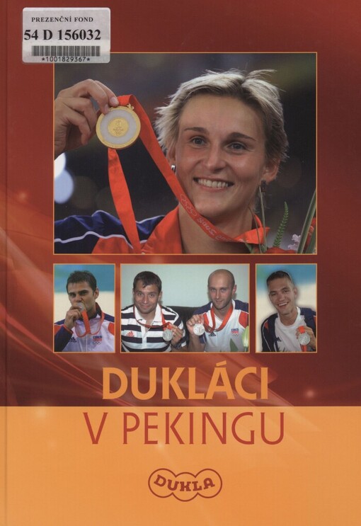 Dukláci v Pekingu: [One world one dream : Beijing 2008